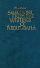 Beispielbild fr Selections from the Writings of 'Abdu'l-Baha zum Verkauf von ThriftBooks-Reno