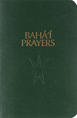 9780877432852: Baha'i Prayers: A Selection of Prayers Revealed by Baha'u'llah, the Bab and 'Abdu'l-Baha
