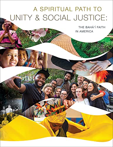 Stock image for A Spiritual Path to Unity and Social Justice: The Baha'i Faith in America for sale by Your Online Bookstore
