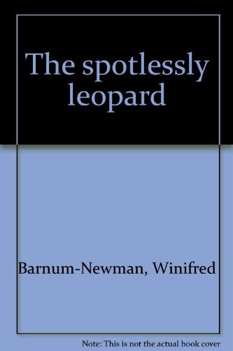 Stock image for The spotlessly leopard for sale by Irish Booksellers