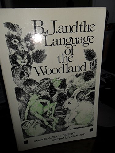 9780877437017: B. J. and the Language of the Woodland