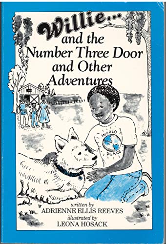 Willie-- And the Number Three Door and Other Adventures (9780877437031) by Reeves, Adrienne Ellis