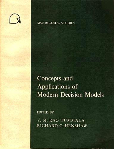 Stock image for Concepts and applications of modern decision models (MSU business studies) for sale by Mispah books