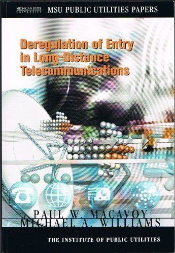 9780877441847: Deregulation of Entry in Long-Distance Telecommunications (Michigan State University Public Utilities Papers)