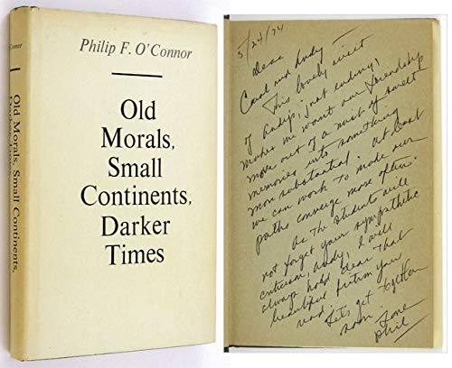 Old Morals, Small Continents, Darker Times (9780877450238) by O'Connor, Philip F.