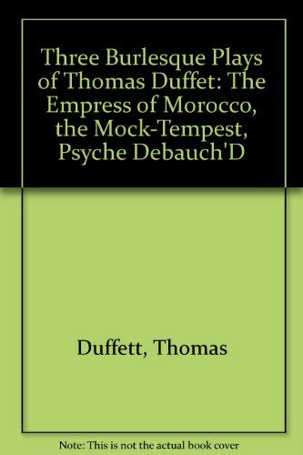 Stock image for Three Burlesque Plays of Thomas Duffett for sale by Better World Books