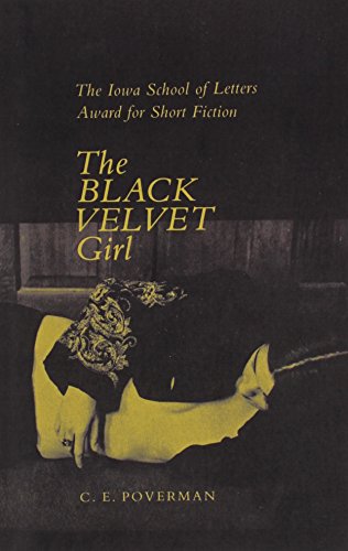 9780877450696: The Black Velvet Girl (Iowa Short Fiction Award)