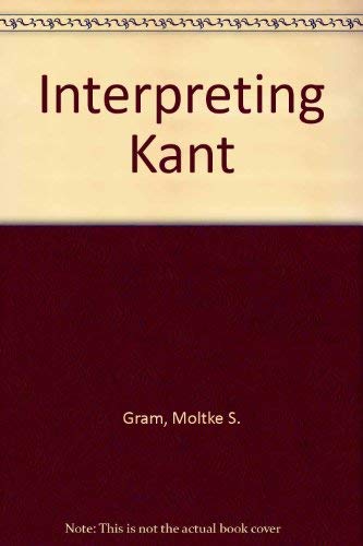 Beispielbild fr Interpreting Kant zum Verkauf von Better World Books