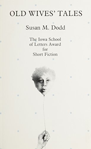 9780877451334: Old Wives' Tales (The Iowa School of Letters Award for Short Fiction)