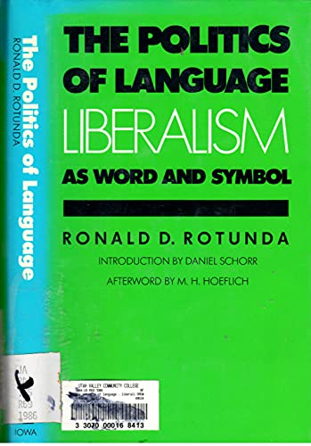 Stock image for The Politics of Language : Liberalism As Word and Symbol for sale by Better World Books