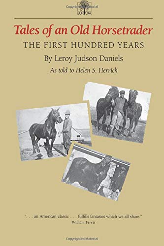 Imagen de archivo de Tales of an Old Horsetrader: The First Hundred Years a la venta por ThriftBooks-Dallas