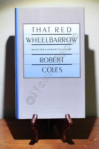 That Red Wheelbarrow: Selected Literary Essays