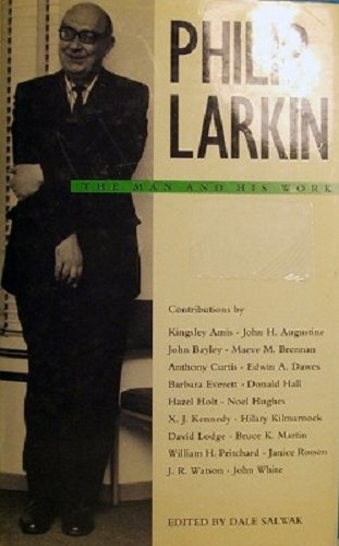 Imagen de archivo de Philip Larkin: The Man and His Work a la venta por THE BOOKSNIFFER
