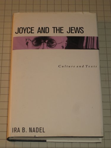 Stock image for Joyce and the Jews: Culture and Texts for sale by Stony Hill Books