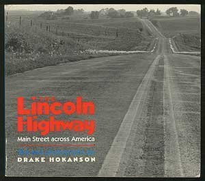 Beispielbild fr The Lincoln Highway: Main Street Across America zum Verkauf von Ergodebooks
