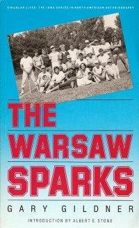 9780877452768: The Warsaw Sparks/Singular Lives (Iowa Series in North American Autobiography)