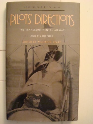 Immagine dell'editore per Pilots' Directions: The Transcontinental Airway and Its History (American Land and Life Series) venduto da ThriftBooks-Atlanta