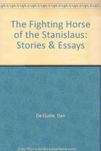 The Fighting Horse of the Stanislaus; Stories and Essays