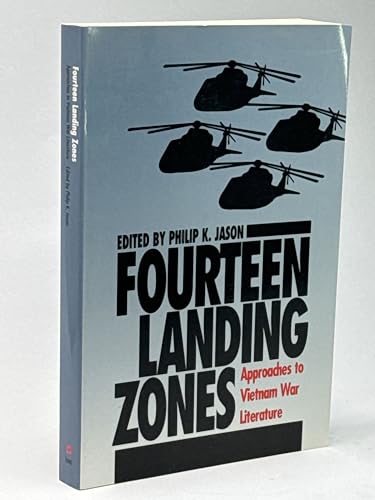 Stock image for Fourteen Landing Zones : Approaches to Vietnam War Literature for sale by Better World Books