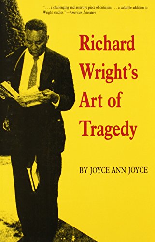 RICHARD WRIGHT'S ART OF TRAGEDY. (AUTOGRAPHED)