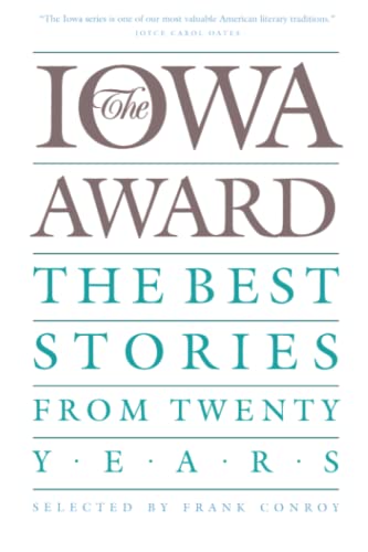 Beispielbild fr The Iowa Award: The Best Stories From Twenty Years (Iowa Series) zum Verkauf von SecondSale