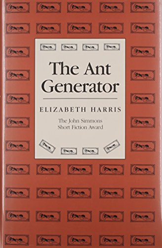 Stock image for The Ant Generator (Iowa Short Fiction Award) for sale by SecondSale