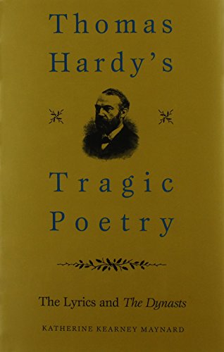 9780877453444: Thomas Hardy'S Tragic Poetry: The Lyrics And The Dynasts