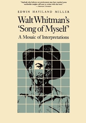 Beispielbild fr WALT WHITMAN'S "SONG OF MYSELF": A MOSAIC OF INTERPRETATIONS (IOWA WHITMAN SERIES) zum Verkauf von WONDERFUL BOOKS BY MAIL