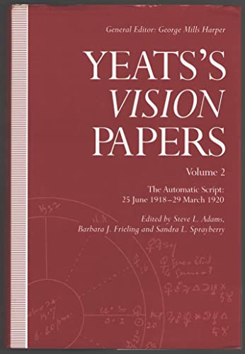 9780877453529: Yeats's Vision Papers: The Automatic Script : 25 June 1918-29 March 1920: 002