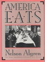 9780877453611: America Eats (Iowa Szathmary Culinary Arts Series)