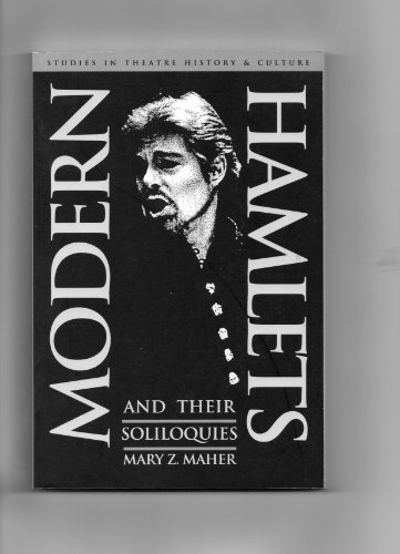 Imagen de archivo de Modern Hamlets & Their Soliloquies (Studies in Theatre History and Culture) a la venta por Books From California