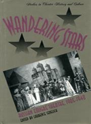 Wandering Stars: Russian EmigrÃ Theatre, 1905-1940 (Studies Theatre Hist & Culture)