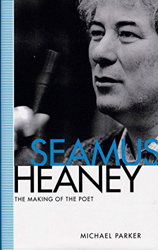 9780877453987: Seamus Heaney: The Making of the Poet