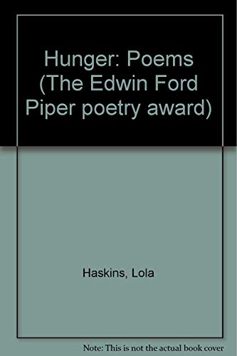 Stock image for Hunger: Poems (The Edwin Ford Piper poetry award) for sale by Bookmans