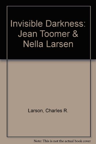 9780877454250: Invisible Darkness: Jean Toomer & Nella Larsen