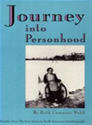 Imagen de archivo de Journey Into Personhood (Singular Lives : The Iowa Series in North American Autobiography) a la venta por Roundabout Books