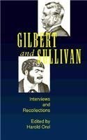 9780877454762: Gilbert and Sullivan: Interviews and Recollections