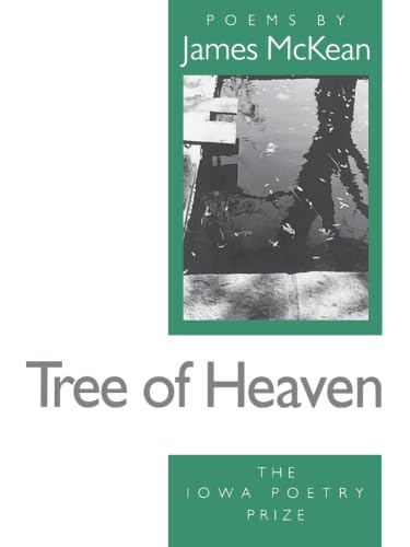 9780877455059: Tree of Heaven: Poems (The Iowa Poetry Prize Series)
