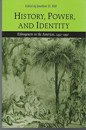 9780877455479: History, Power and Identity: Ethnogenesis in the Americas, 1492-1992
