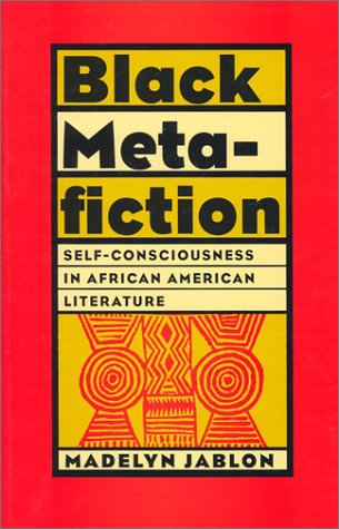 9780877455608: Black Metafiction: Self-consciousness in African American Literature