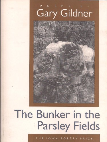 Stock image for The Bunker in the Parsley Fields for sale by Better World Books