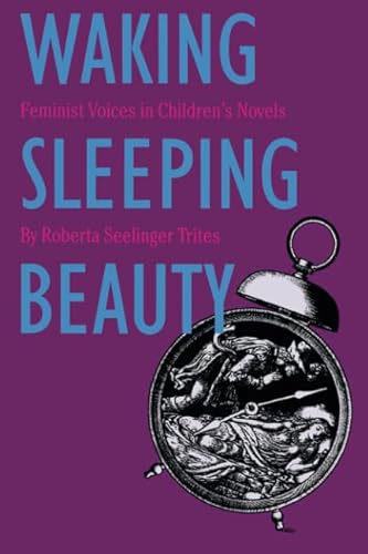 Stock image for Waking Sleeping Beauty: Feminist Voices in Children's Novels for sale by SecondSale