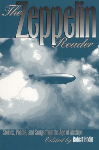 Stock image for The Zeppelin Reader: Stories, Poems, and Songs from the Age Of Airships for sale by Wonder Book