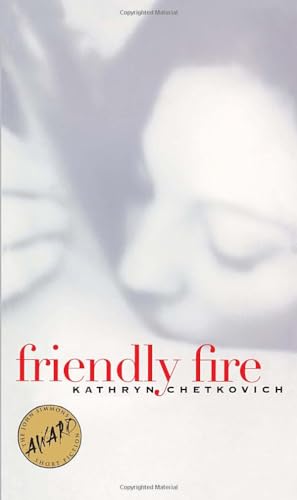 Stock image for Friendly Fire (Iowa Short Fiction Award) for sale by BooksRun