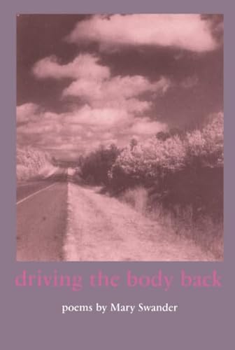 Stock image for Driving the Body Back (Bur Oak Book) for sale by SecondSale