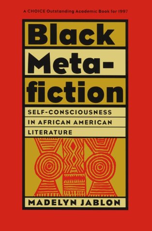 9780877456568: Black Metafiction: Self-Consciousness in African American Literature