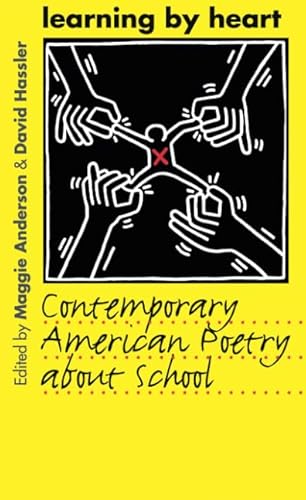 Imagen de archivo de Learning by Heart : Contemporary American Poetry about School a la venta por Better World Books