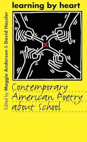 Stock image for Learning by Heart: Contemporary American Poetry about School for sale by SecondSale
