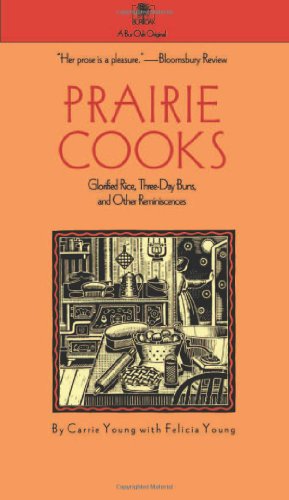 9780877457176: Prairie Cooks: Glorified Rice, Three-Day Buns, and Other Reminiscences