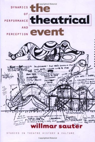 9780877457312: The Theatrical Event: Dynamics of Performance and Perception